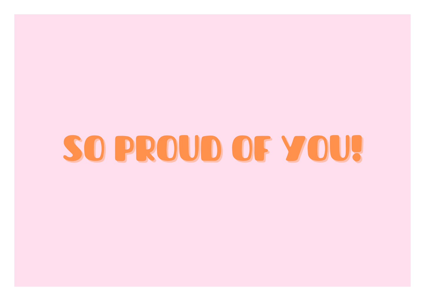 Greeting Card - Proud