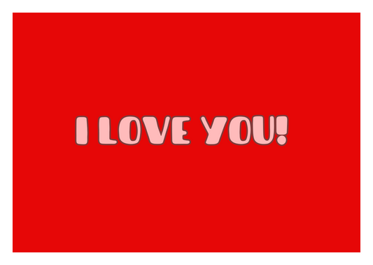 Greeting Card - I love you