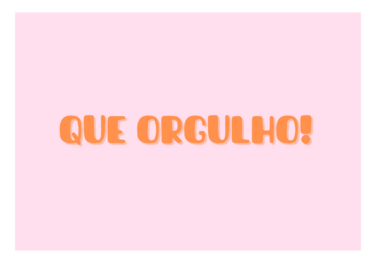 Greeting Card - Orgulho